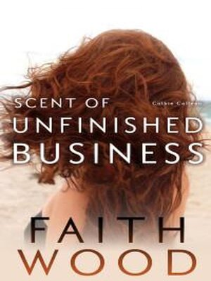 cover image of Scent of Unfinished Business